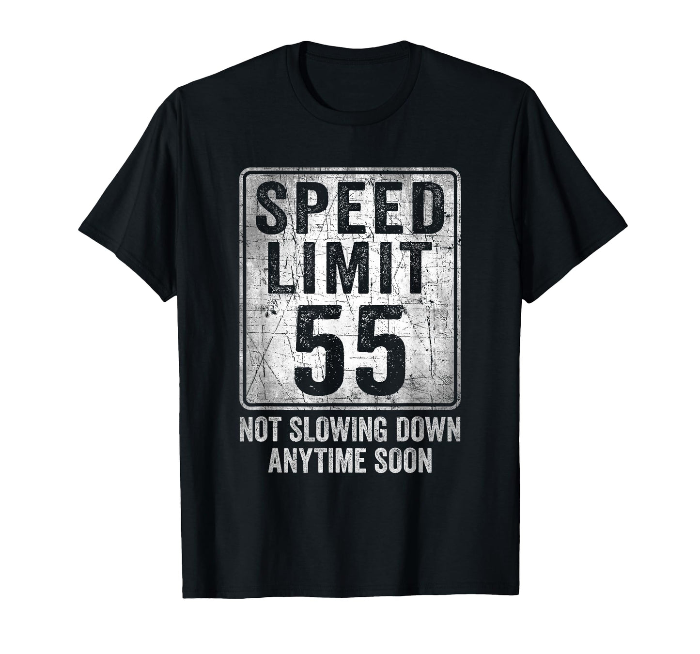 55th Birthday Speed Limit Sign Funny 55 Year Old Man Woman T-Shirt