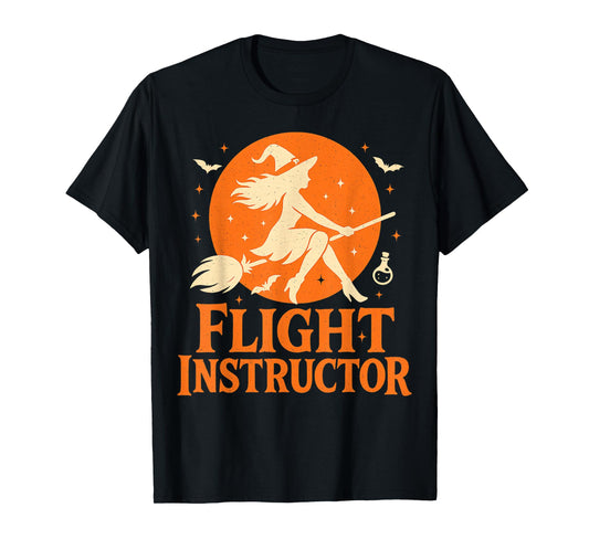 Flight Instructor Costume Funny Halloween Witch Flying Broom T-Shirt