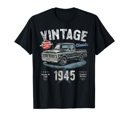 Vintage, Born 1945, 80th Birthday, Classic Pick Up Truck T-Shirt