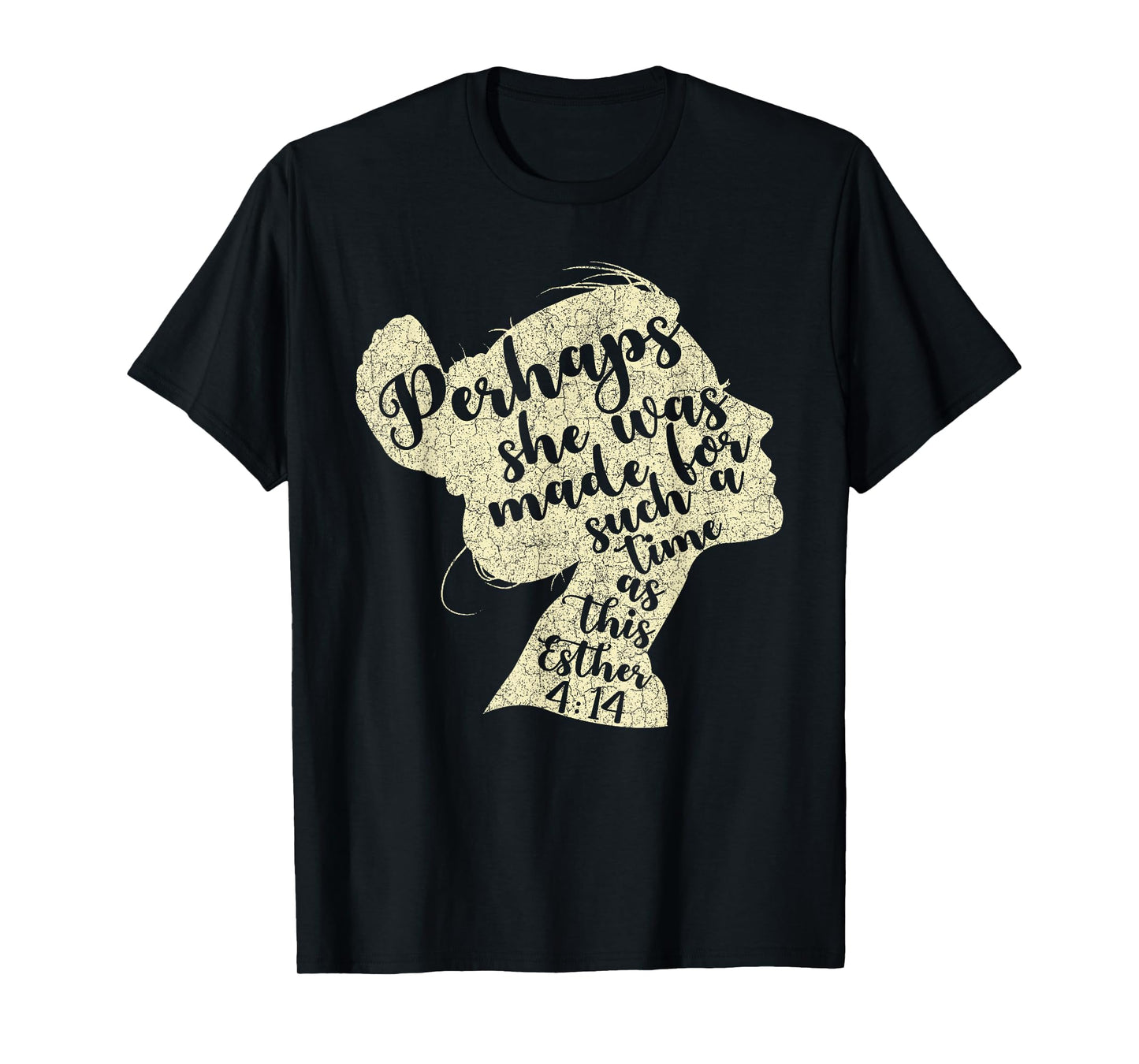 Perhaps She Was Made For Such A Time As This Esther T-Shirt