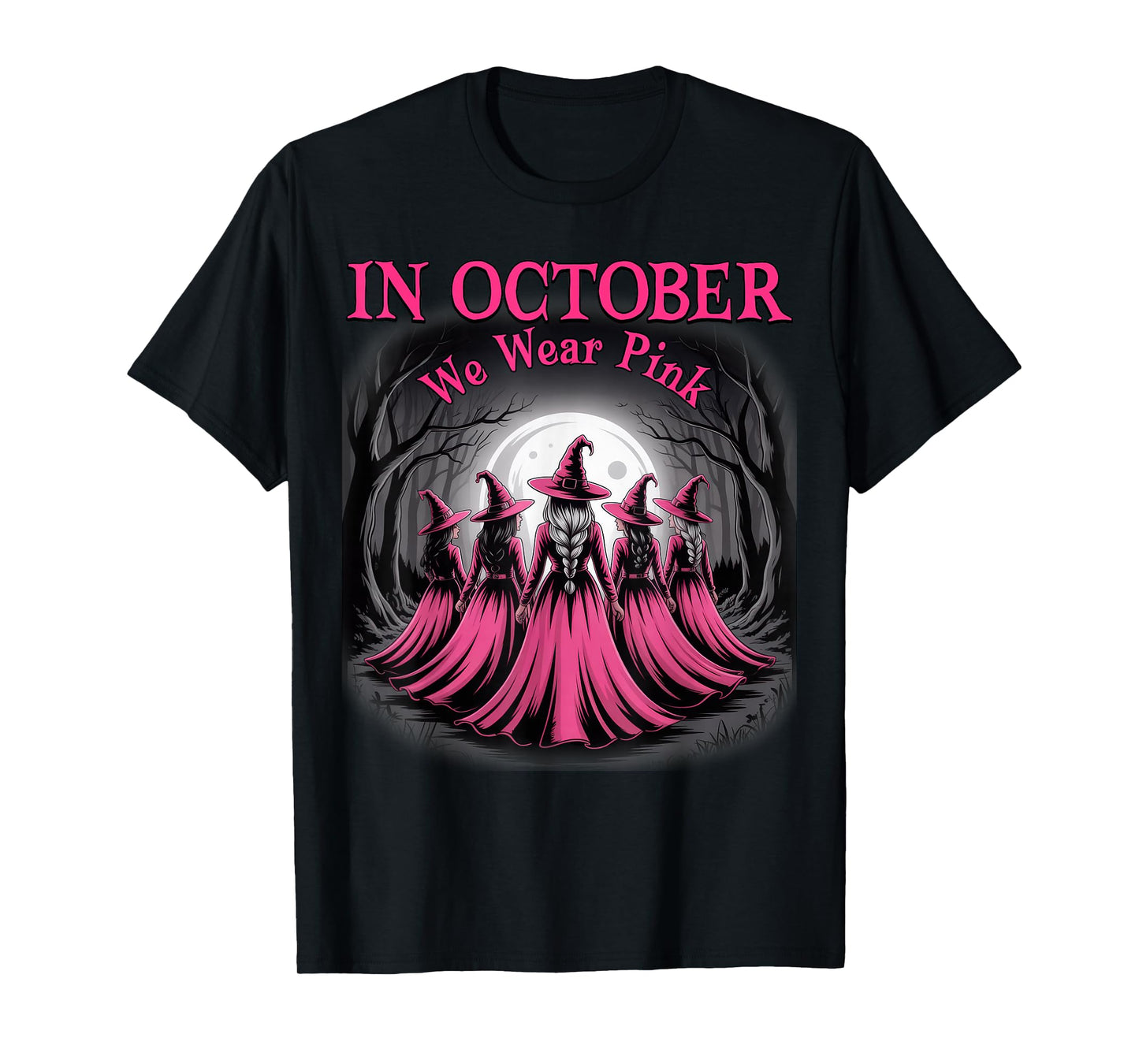in October We Wear Pink Witch Halloween Breast Cancer Women T-Shirt