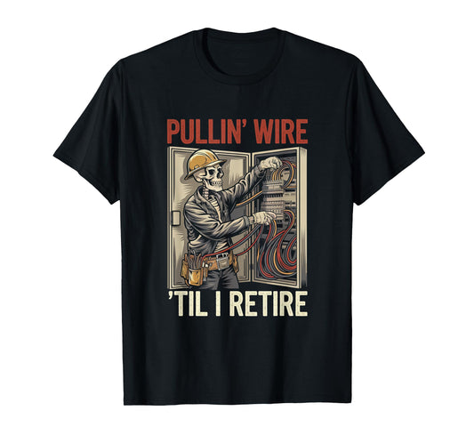 Electrician Skull Pullin' Wire 'Til I Retire Vintage T-Shirt