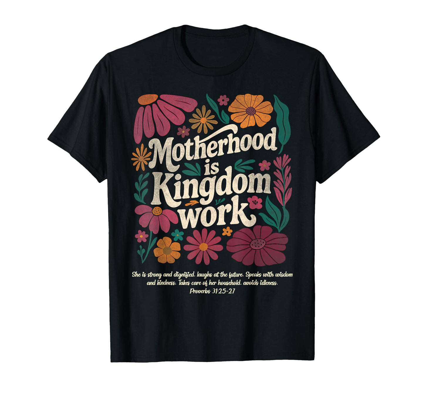 Floral Vintage Motherhood is Kingdom Work Mama Mothers Day T-Shirt