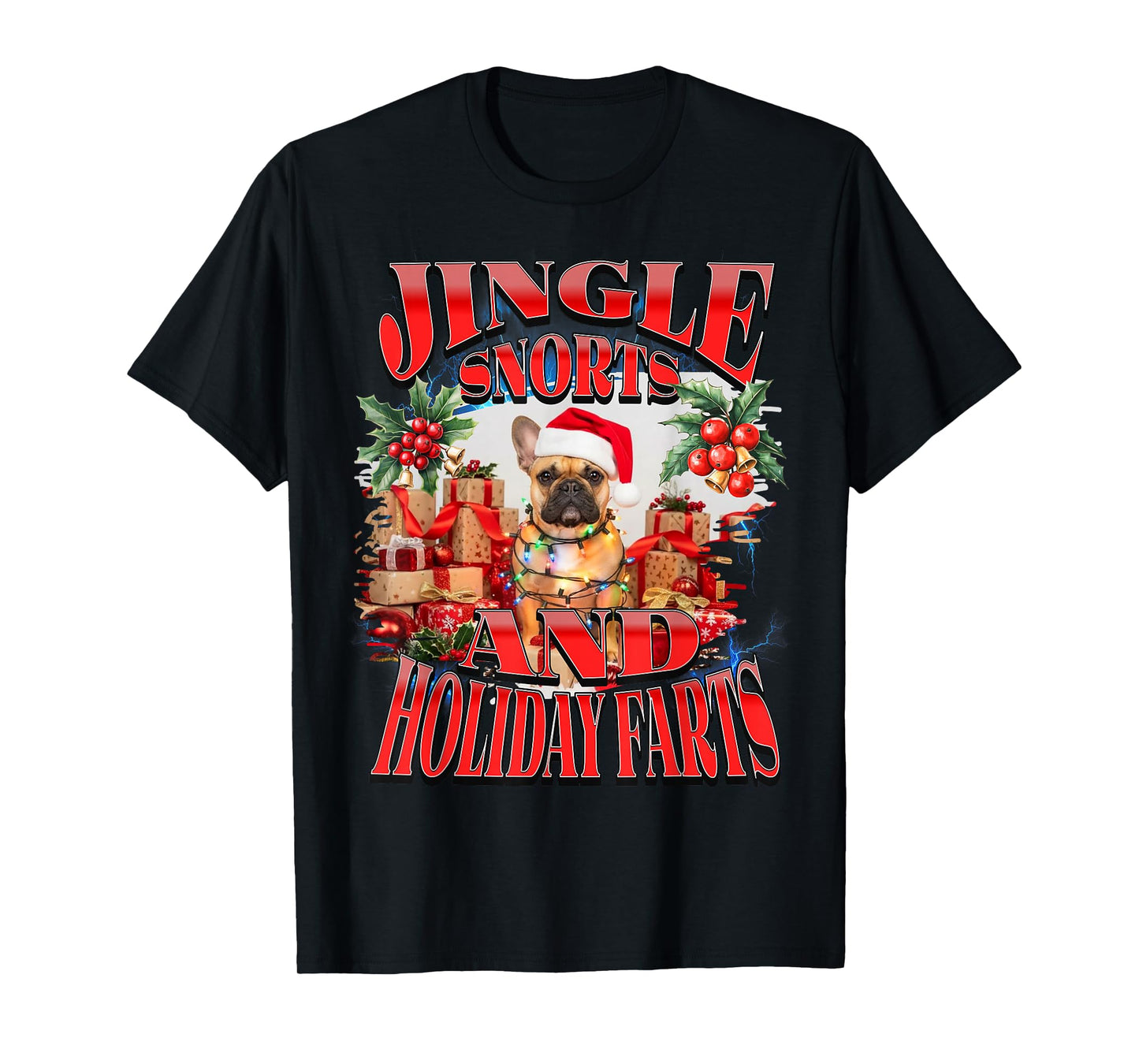 Jingle Snorts Holiday Farts Christmas French Bulldog Funny T-Shirt
