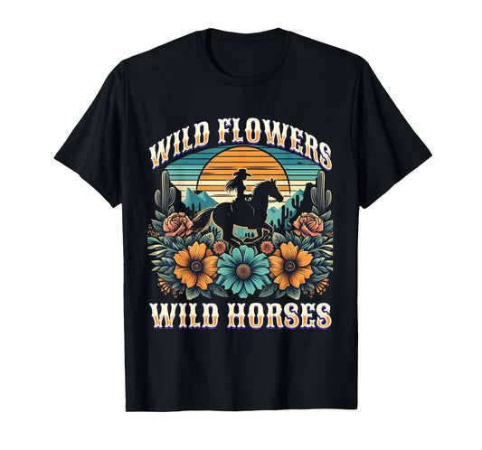Sunset Cowgirl Riding Horse Wild Flowers - Wild Horses T-Shirt