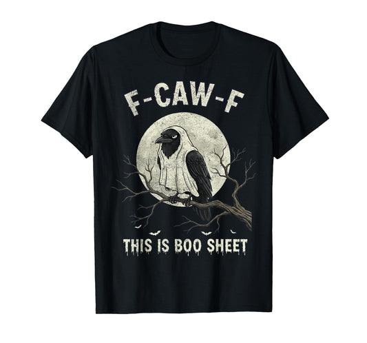 F-Caw-F This is Boo Sheet Ghost Halloween Costume Funny T-Shirt