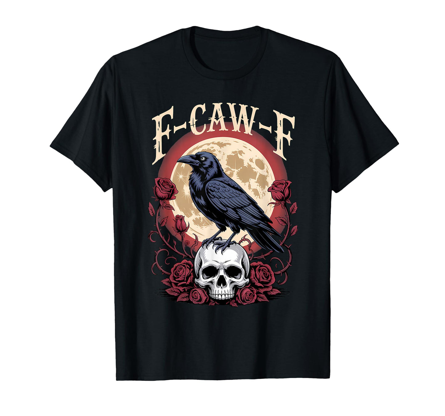 Funny F Caw F Raven Bird Saying F-Caw-F Crow T-Shirt
