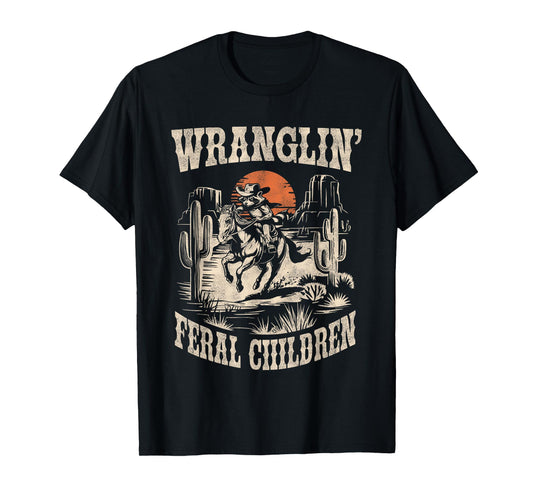 Wranglin Feral Children Retro Cowboy Raccoon 90s Western Mom T-Shirt