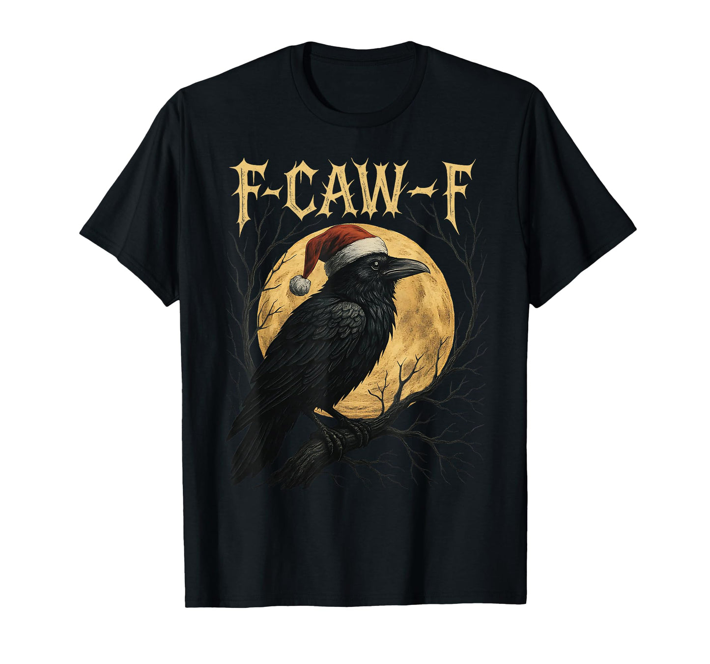 Funny Crow F-CAW-F Black Bird Gothic Christmas Santa Hat T-Shirt