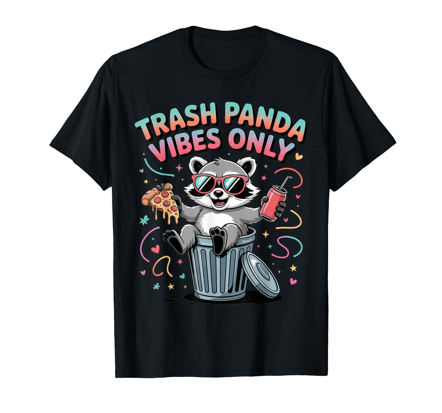 Trash Panda Vibes Only Funny Raccoon Tee Shirts Raccoon Fans T-Shirt