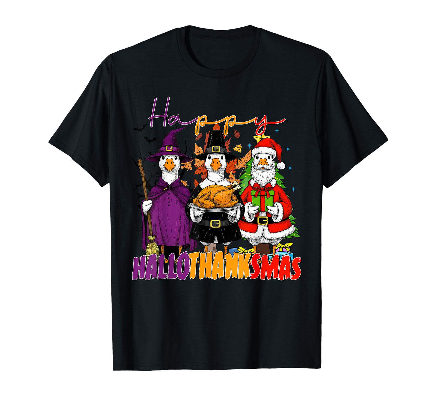 Happy Hallothanksmas Halloween Thanksgiving Christmas Goose T-Shirt