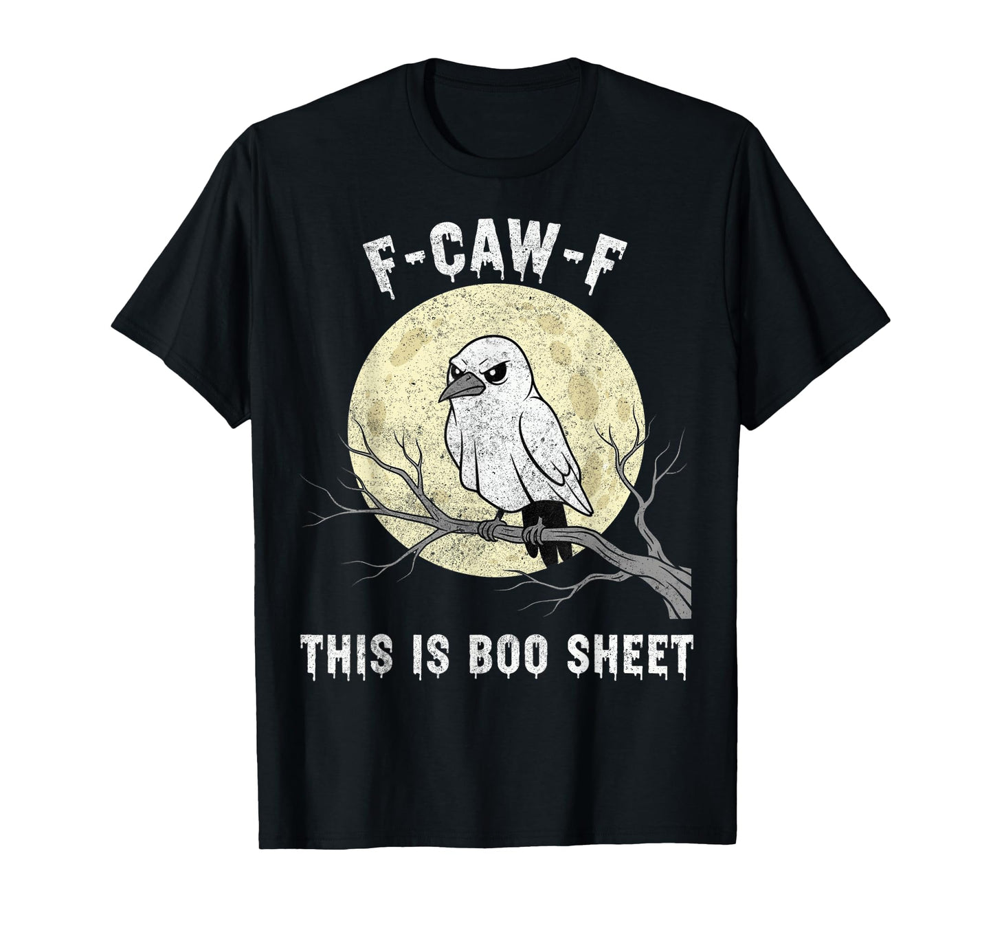 F-Caw-F This is Boo Sheet Ghost Halloween Costume Funny T-Shirt