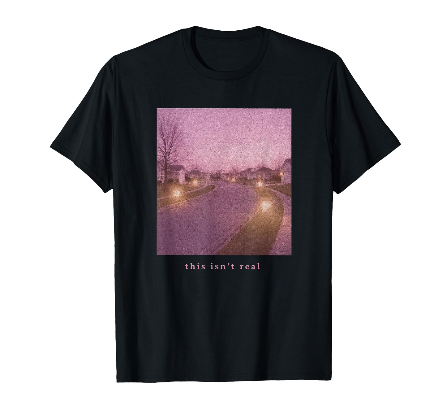 This Isn't Real Nostalgia Liminal Dreamcore Aesthetic Lovers T-Shirt