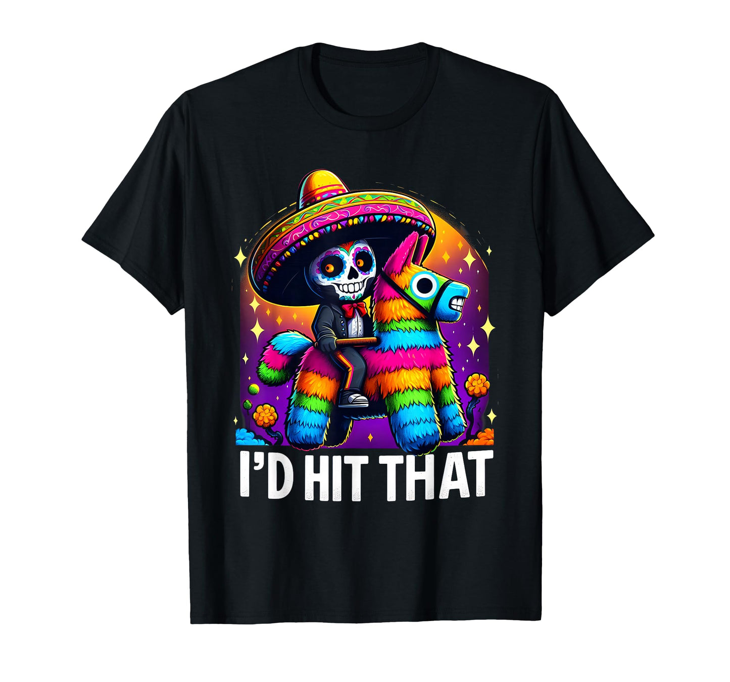 Cinco de Mayo Party Funny Mexican Party Pinatas I'd Hit That T-Shirt