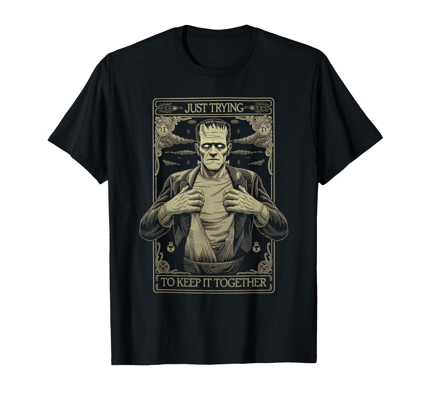 Just Trying to Keep It Together Shirt Halloween Frankenstein T-Shirt