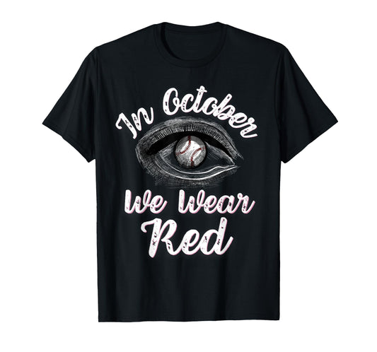 In October we wear red T-Shirt