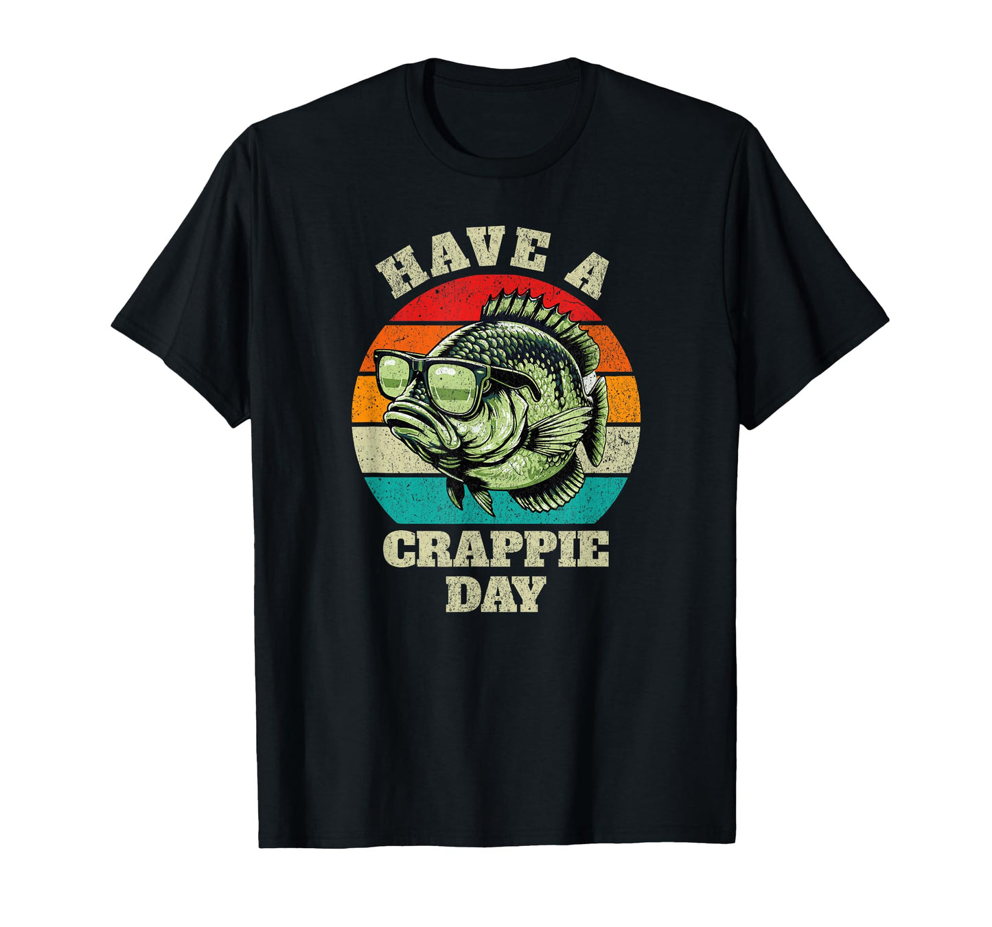 Funny Have A Crappie Day Retro Fishing Sarcastic Dad Mens T-Shirt