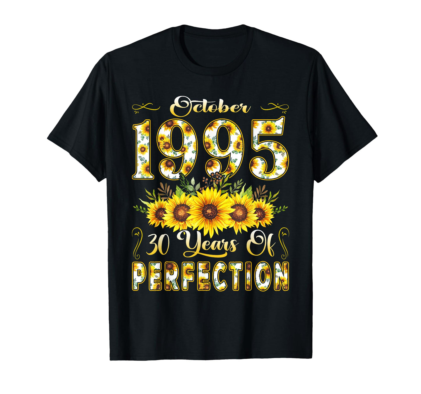 30 Year Old October 1995 Sunflower 30th Birthday Women T-Shirt