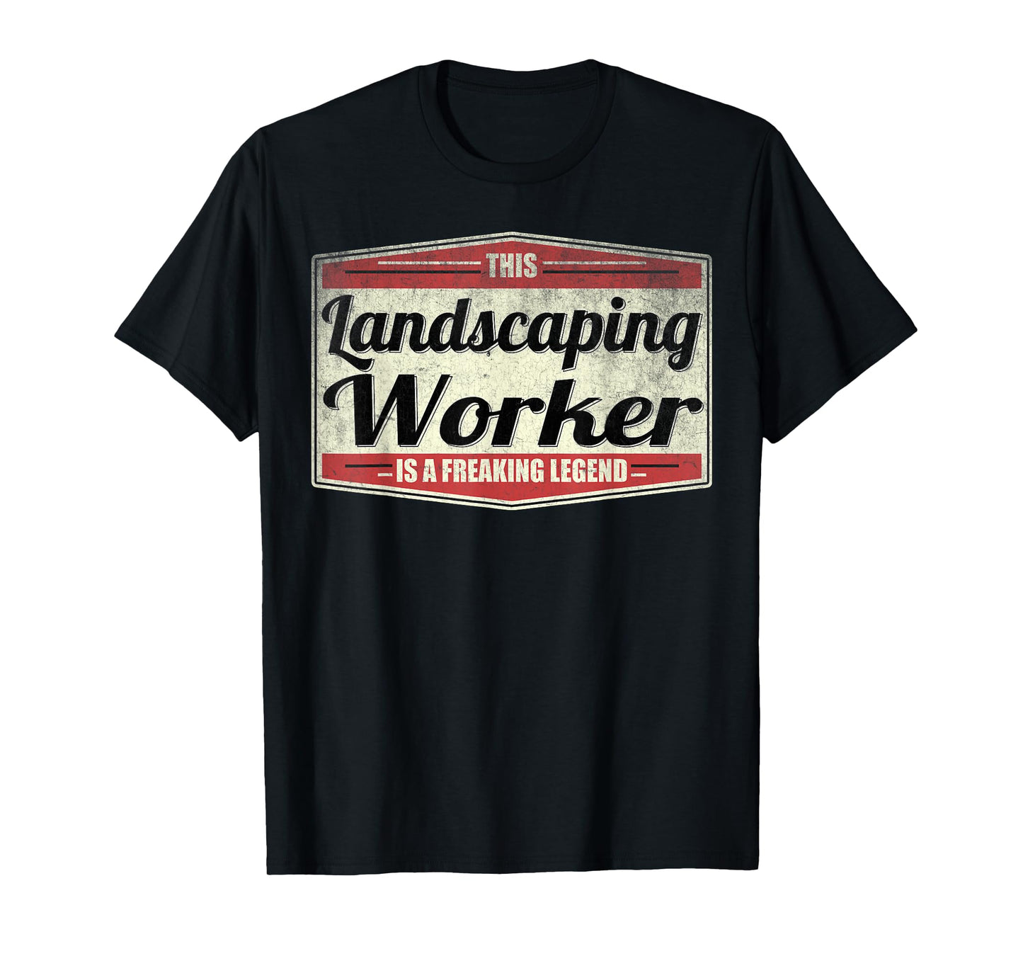 Funny Profession Quote Vintage Landscaping Worker T-Shirt