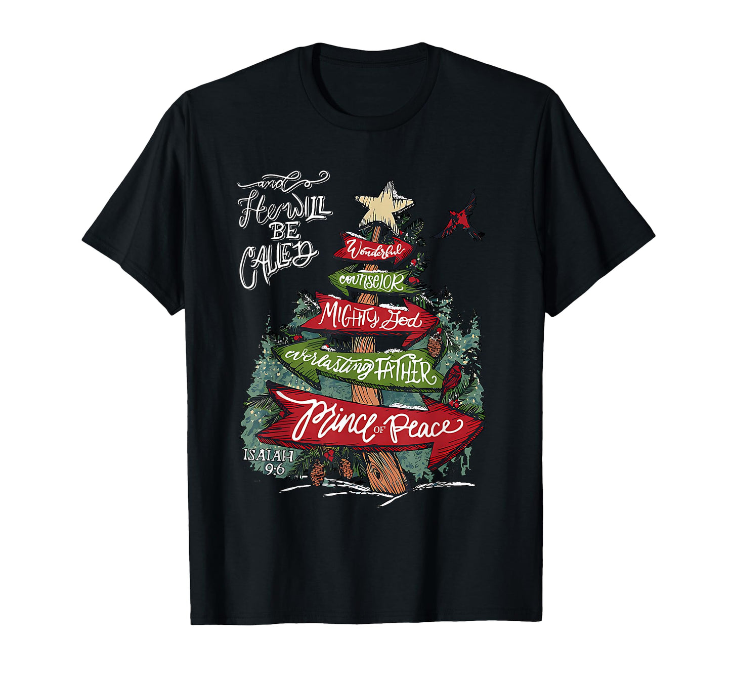 Isaiah 9:6 And He Will Be Called Jesus Christmas Christian T-Shirt