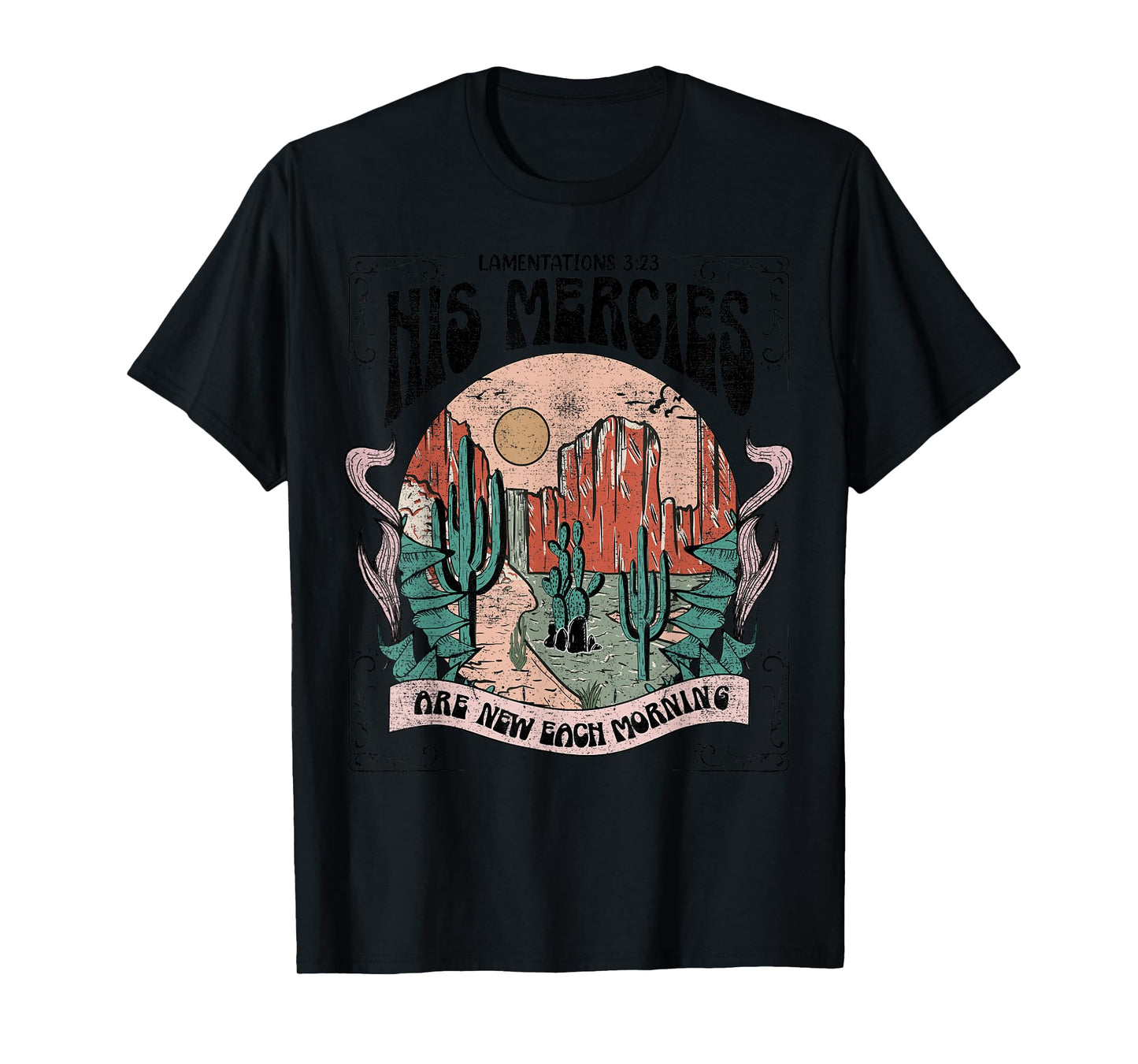 His mercy are new every morning Christian design T-Shirt