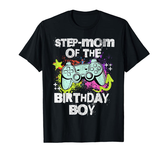 STEP-MOM OF THE BIRTHDAY BOY VIDEO GAME GAMER T-Shirt