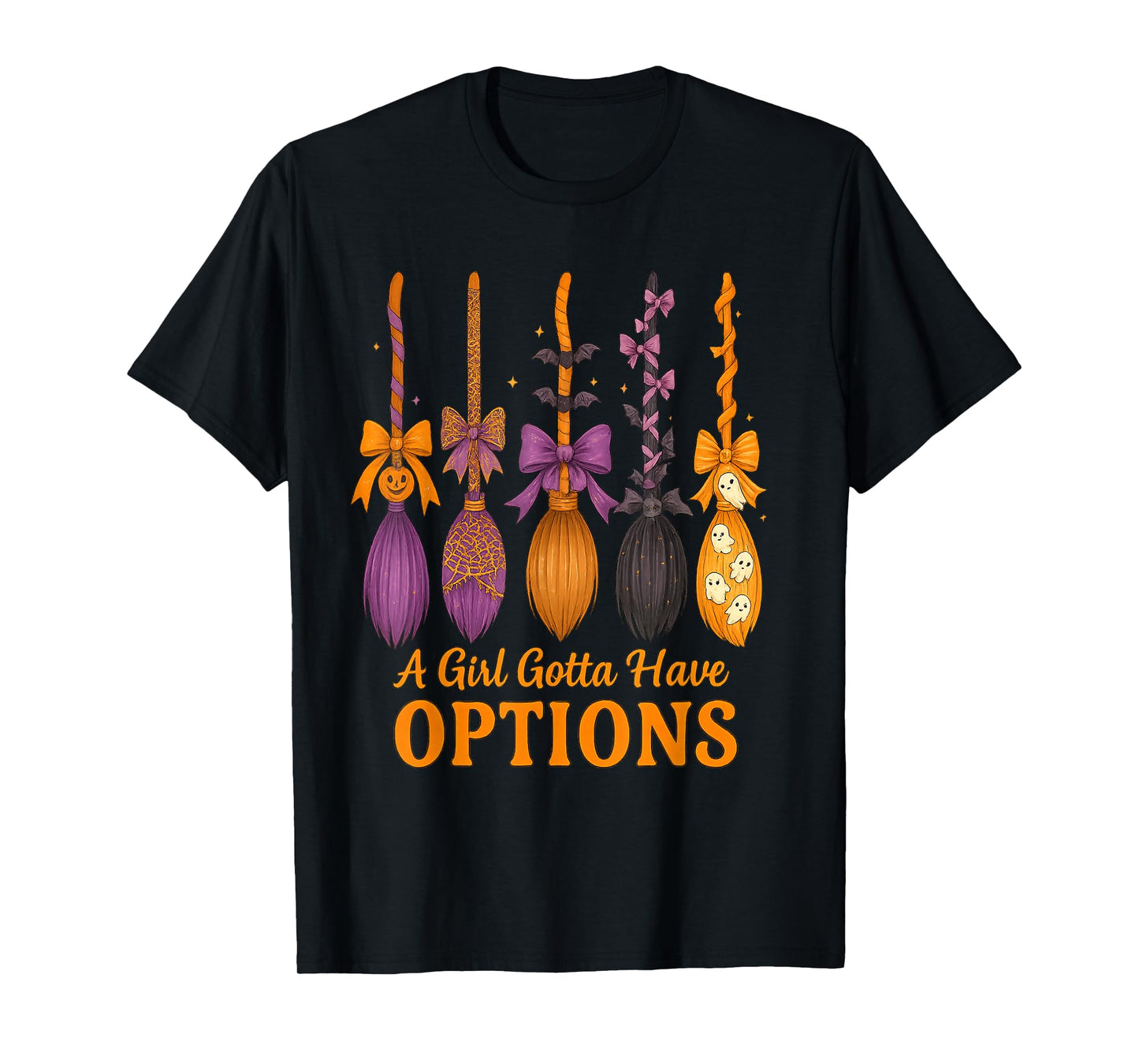 A Girl Gotta Have Options Funny Witch Broom Halloween Bow T-Shirt