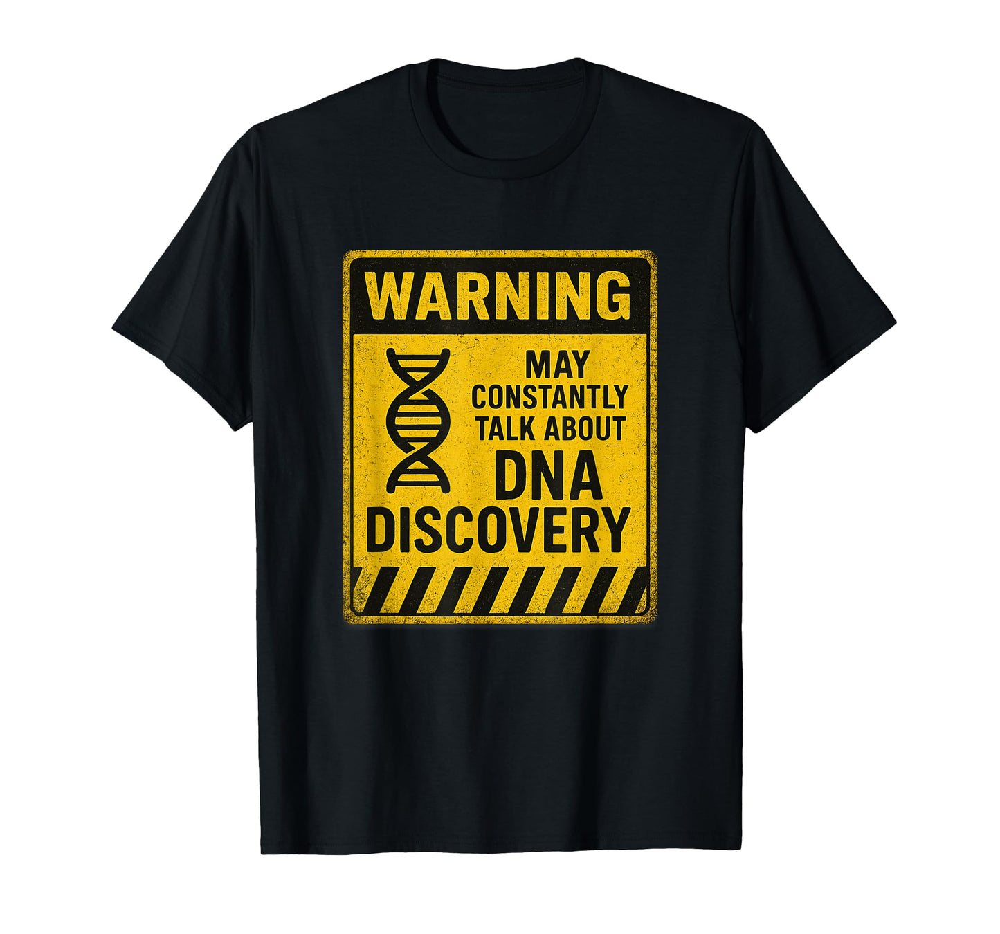 Warning Sign Genetics Scientists Biologists & Genealogy Fans T-Shirt