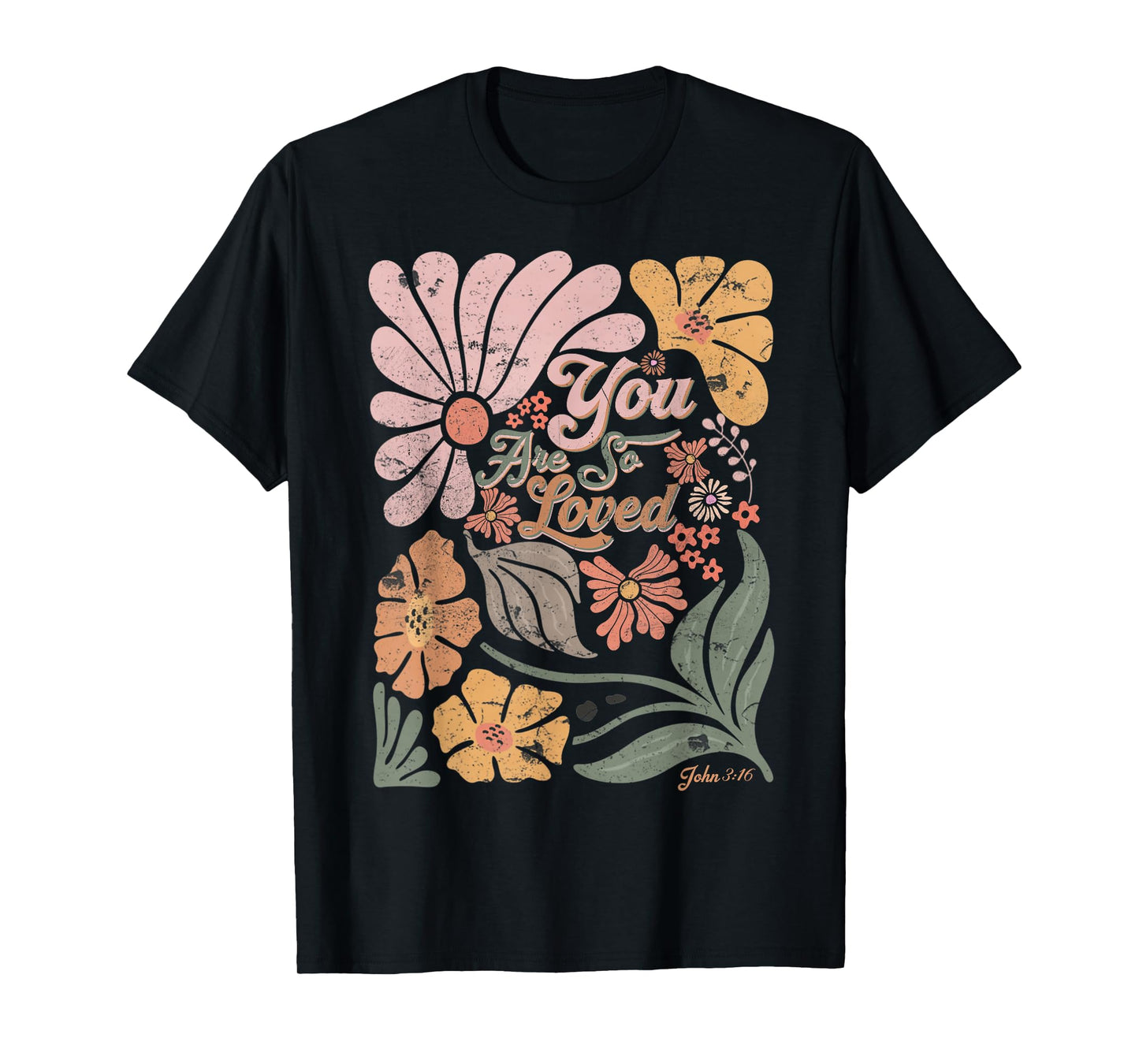 Boho Retro Christian You Are So Loved Men Women Kids T-Shirt