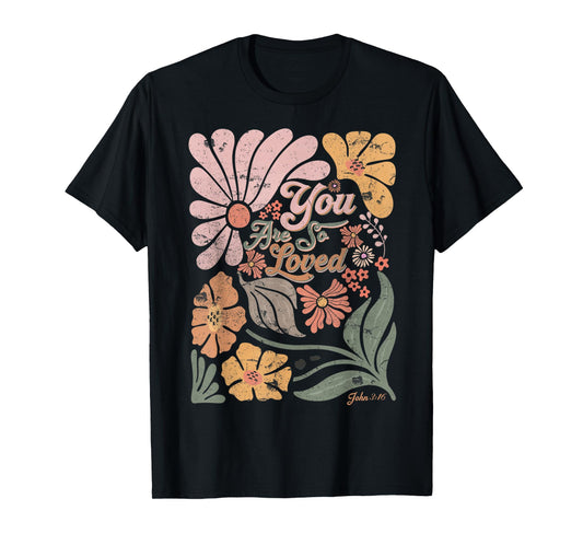 Boho Retro Christian You Are So Loved Men Women Kids T-Shirt
