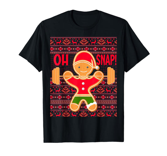 "Oh Snap" Gingerbread Man LIFTMAS Ugly Christmas Gym Funny T-Shirt
