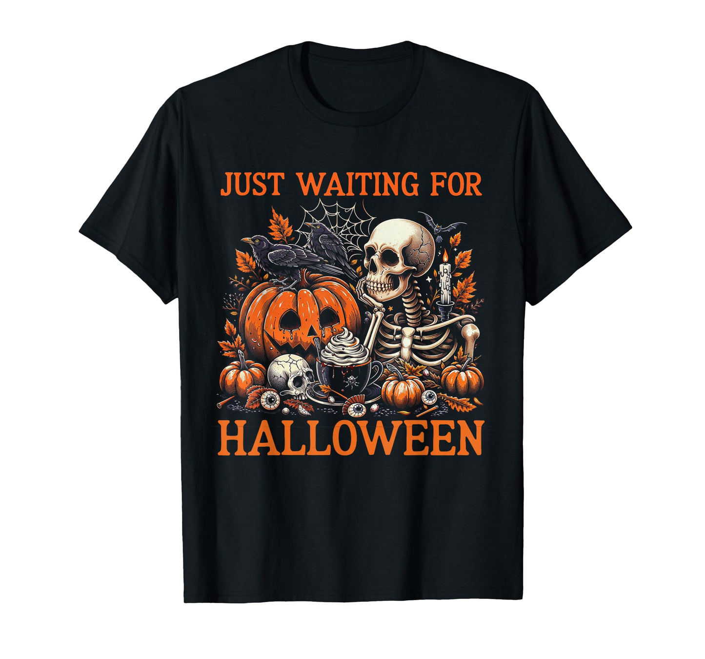 Just Waiting for Halloween Skeleton Haunted Coffee Lover T-Shirt