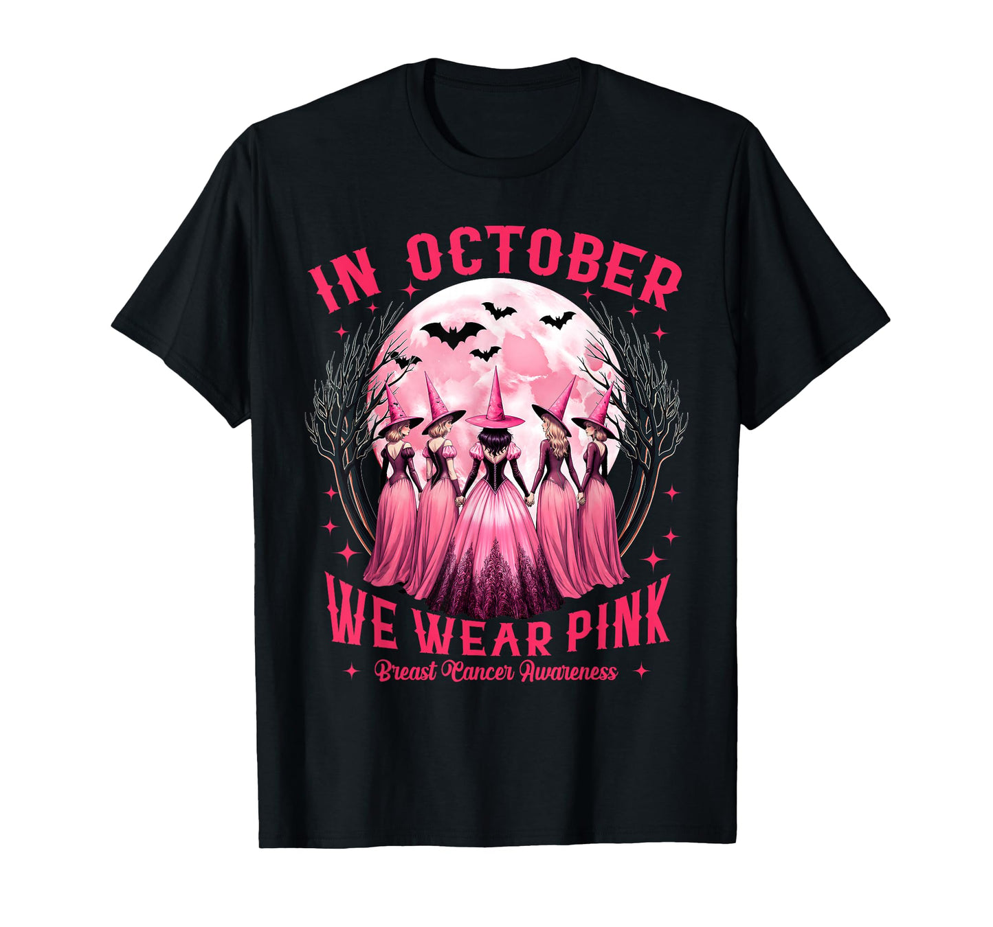 in October We Wear Pink Witch Halloween Breast Cancer Women T-Shirt