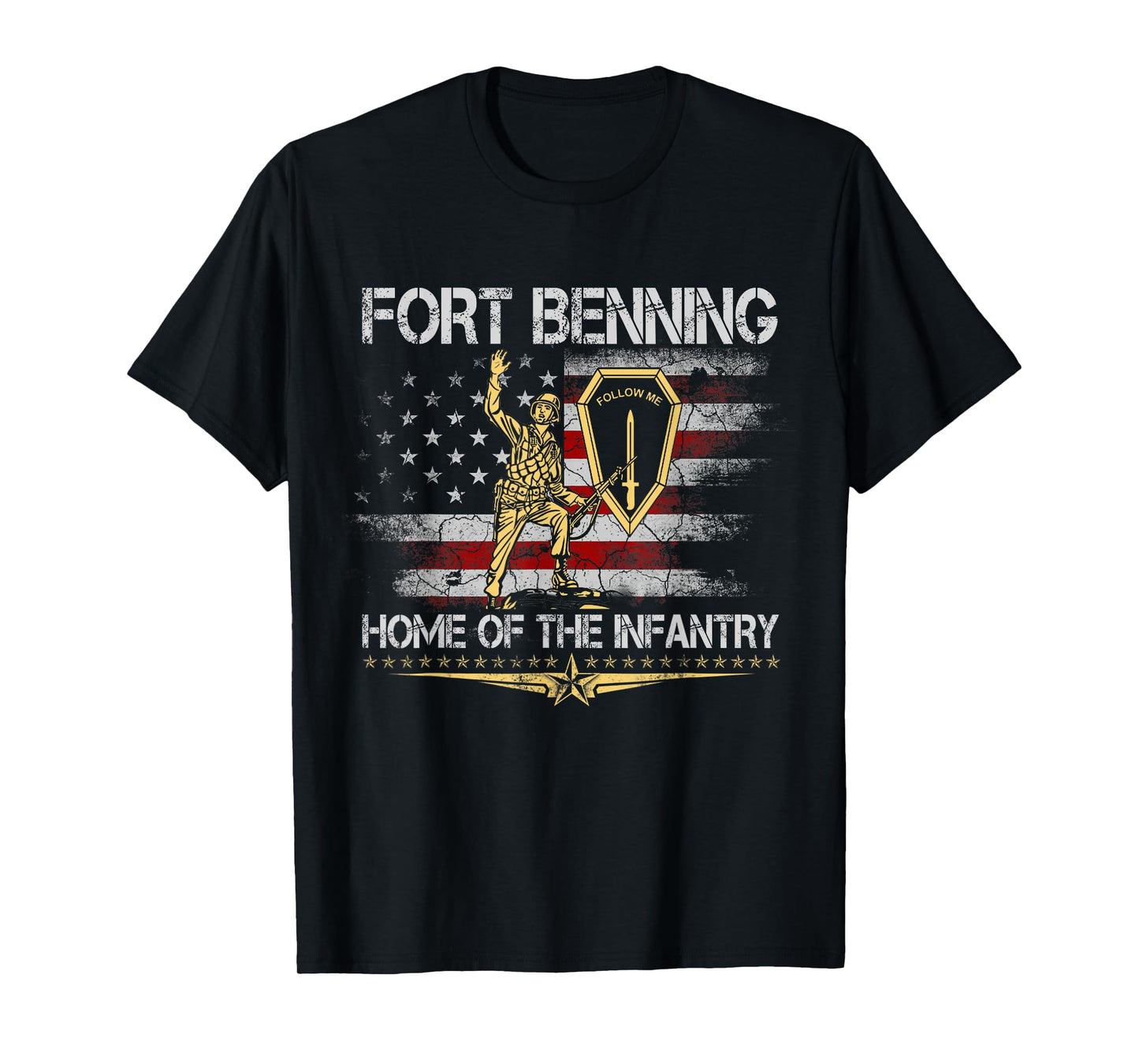 Fort Benning home of The Infantry School Veteran Patriotic T-Shirt