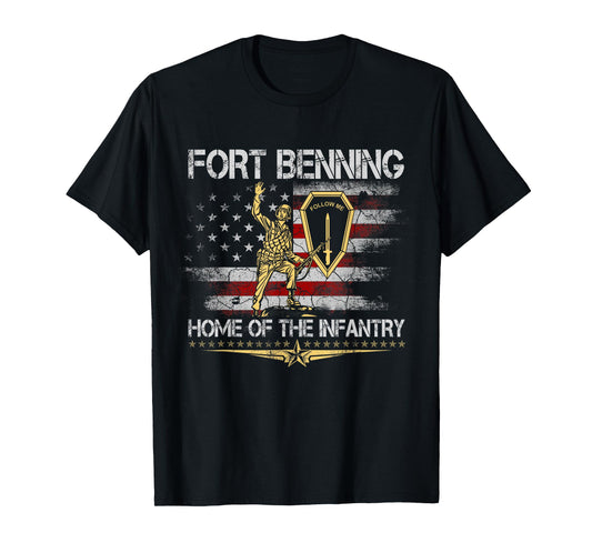 Fort Benning home of The Infantry School Veteran Patriotic T-Shirt