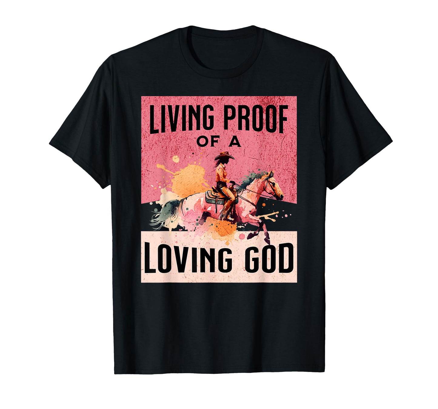 Cowgirl Proof of Loving God Jesus Western Gear Christian T-Shirt
