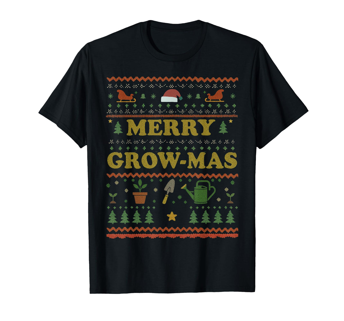 Merry Grow-Mas Gardening Christmas Gardener Funny Plant Xmas T-Shirt