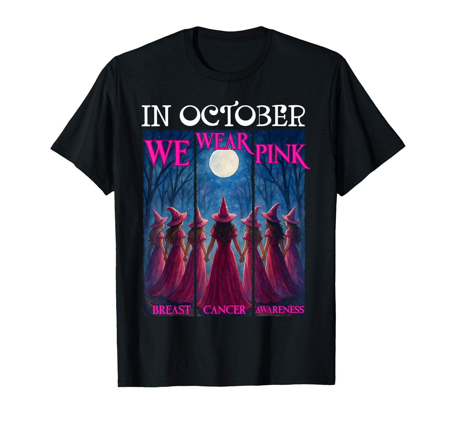 in October We Wear Pink Witch Halloween Breast Cancer Women T-Shirt