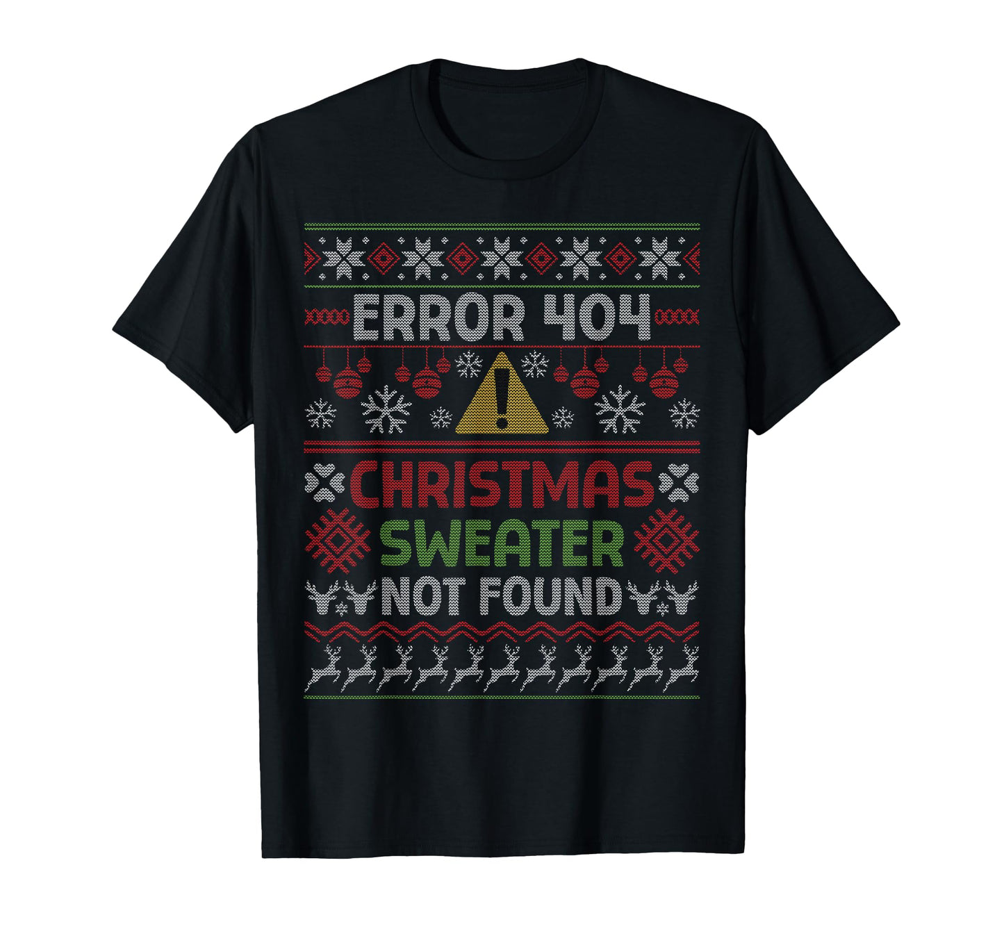 Error 404 Christmas Not Found Ugly Christmas T-Shirt