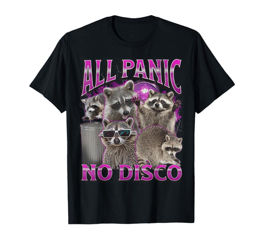 All Panic No Disco Funny Raccoon Meme Bootleg Graphic 90s T-Shirt