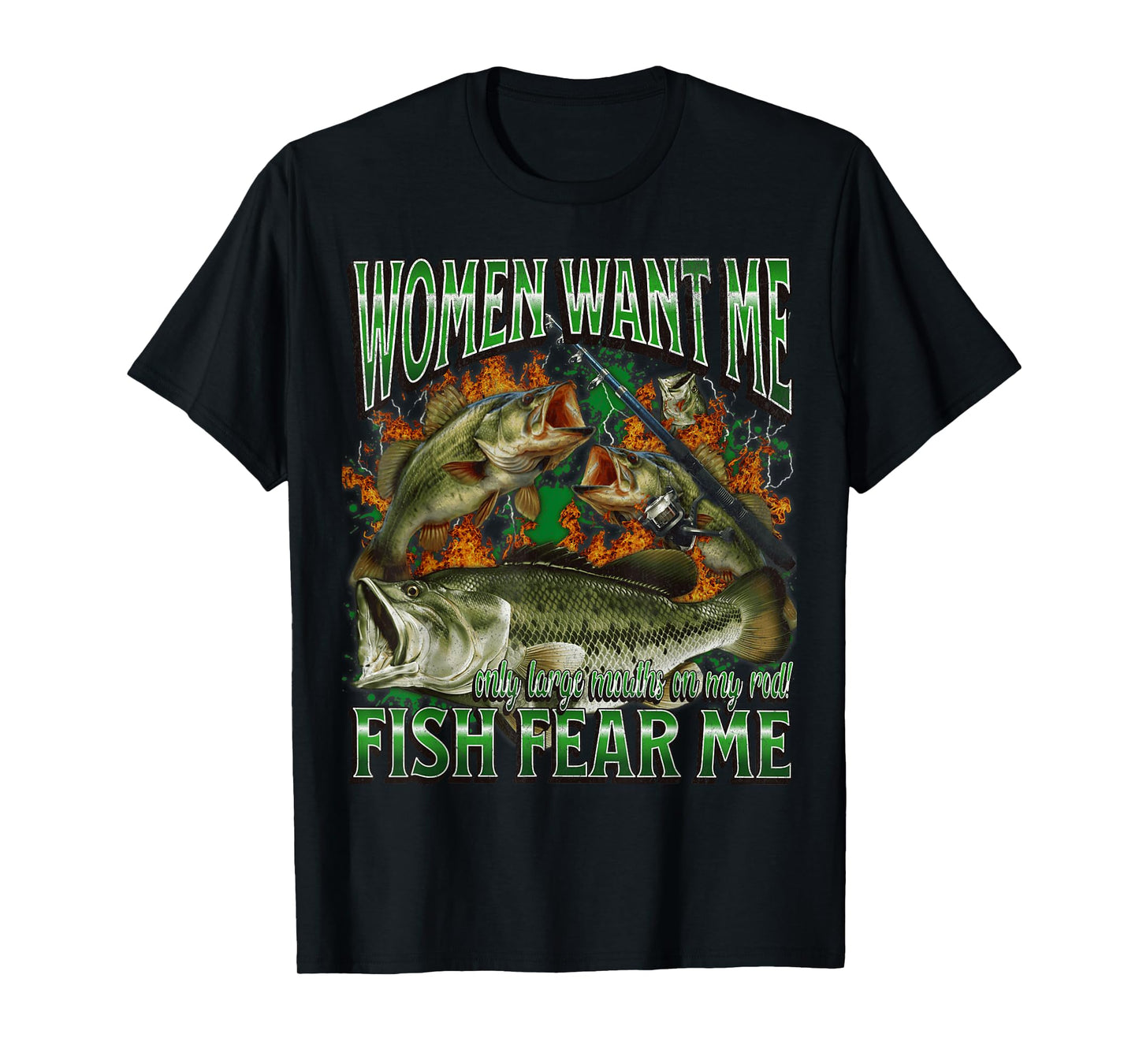 Women Want Me Fish Fear Me Funny Fishing Meme Bootleg T-Shirt