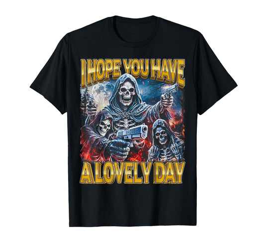 Lovely Day - 80s Horror Bootleg Cool Hard Skeleton Meme T-Shirt