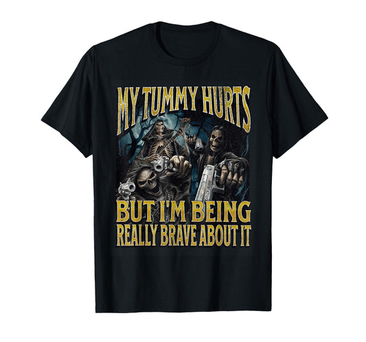 My Tummy Hurts Funny Hard Skeleton Meme Bootleg T-Shirt