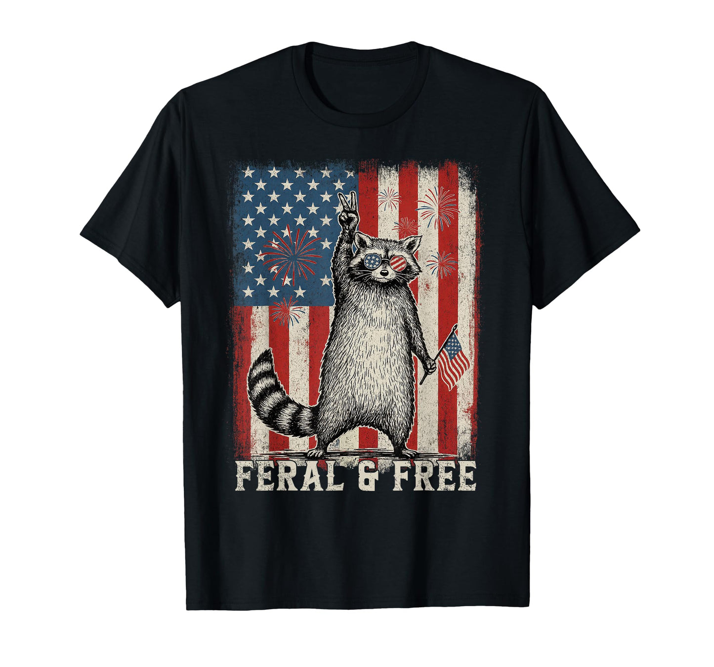 Feral But Free Raccoon July 4th Patriotic Shirt for Family T-Shirt