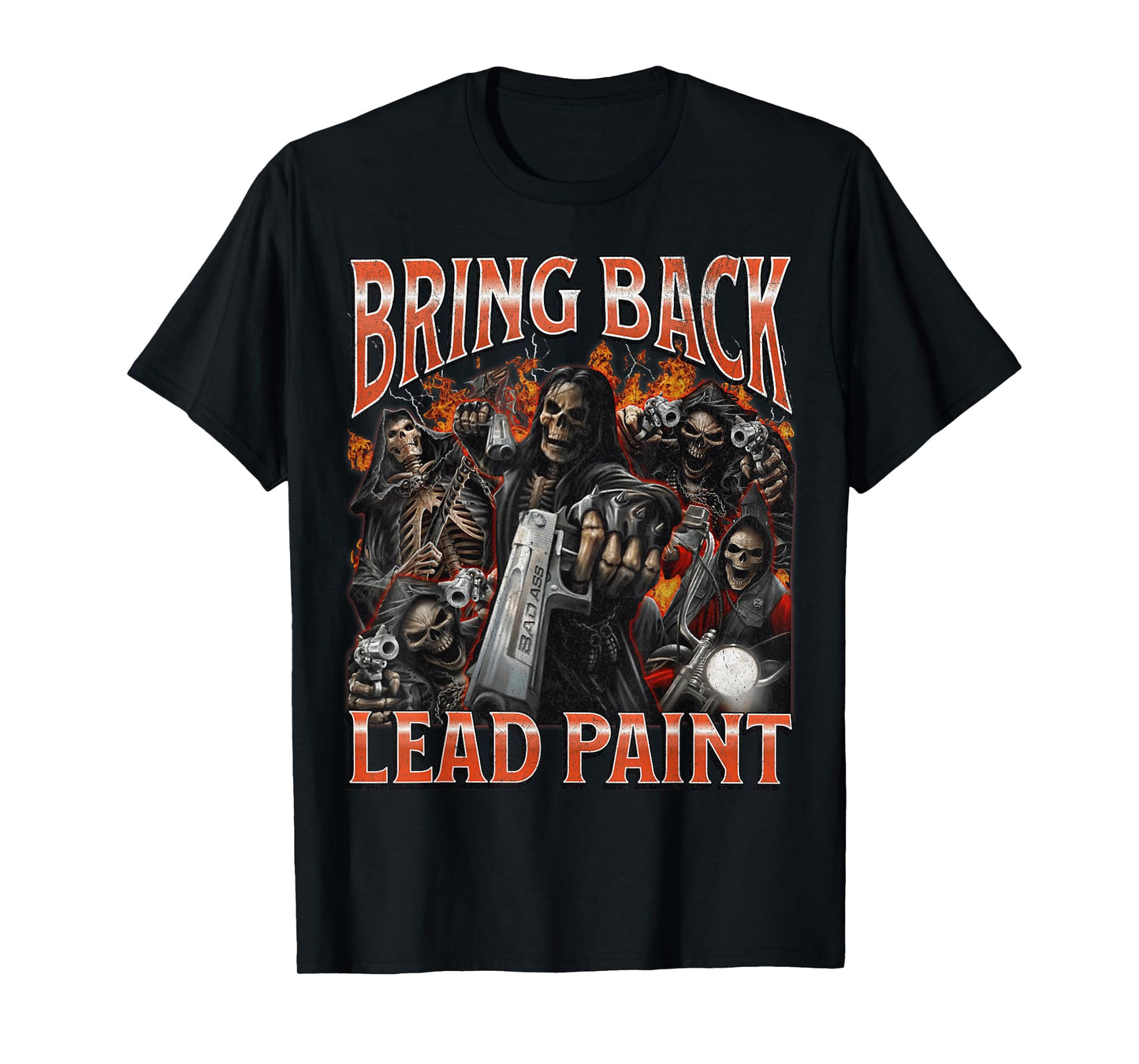 Bring Back Lead Paint Funny Hard Skeleton Meme Bootleg T-Shirt